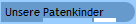 Unsere Patenkinder